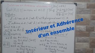 Topologie des Espaces vectoriels normés (Ep 9):Intérieur et Adhérence d’un ensemble