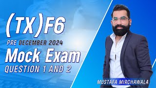 ACCA F6 Pre-December Mock 2024: Question 1 John & Question 2 George | In English| Mustafa Mirchawala