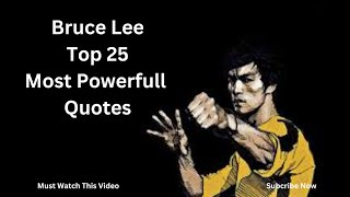 Bruce Lee Top 25 Most Powerfull Quotes| Motivational Quotes| English Quotes