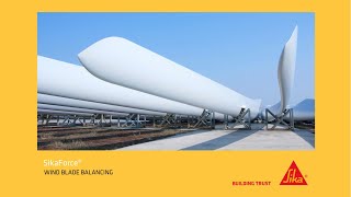 SikaForce® - Wind Blade Balancing Solution