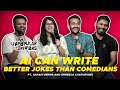 AI IS FUNNIER THAN COMEDIANS! #unpopularopinions ep 4 ft @sapanv and @ShreejaChaturvedi