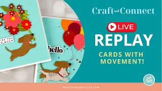 LIVE REPLAY: Cards with Movement!