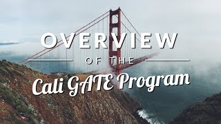 California GATE Program Overview (Gifted and Talented Education) - TestingMom.com