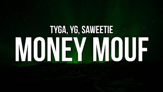 Tyga - Money Mouf (Lyrics) ft. YG & Saweetie