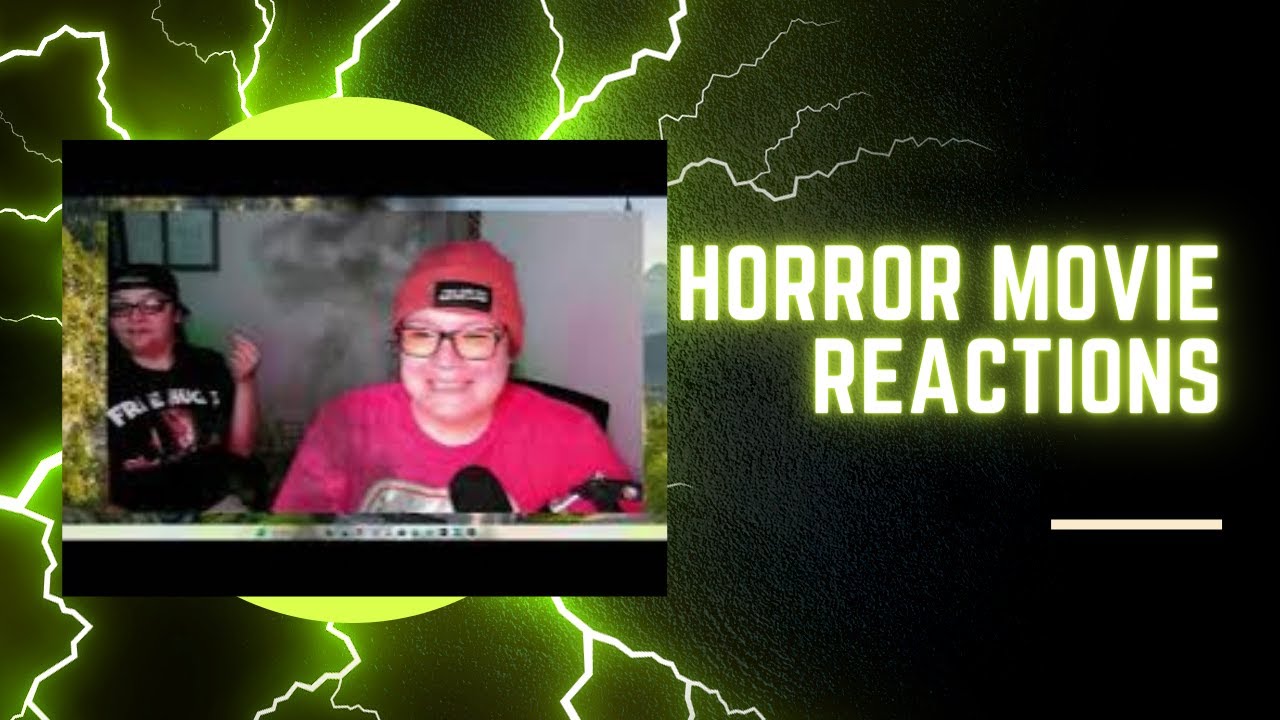 Horror Movie Reactions Youtube