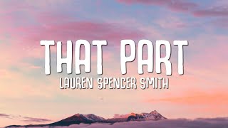 Lauren Spencer Smith - That Part (Lyrics)