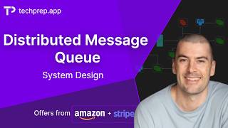 Distributed Message Queue (Kafka): System Design Interview (Stripe & Amazon Offers)