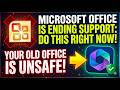 Microsoft Office Is Ending Support: Do This Right Now