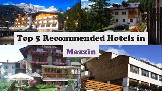 Top 5 Recommended Hotels In Mazzin | Best Hotels In Mazzin