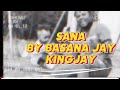 (SANA) BY BASANA JAY KINGJAY