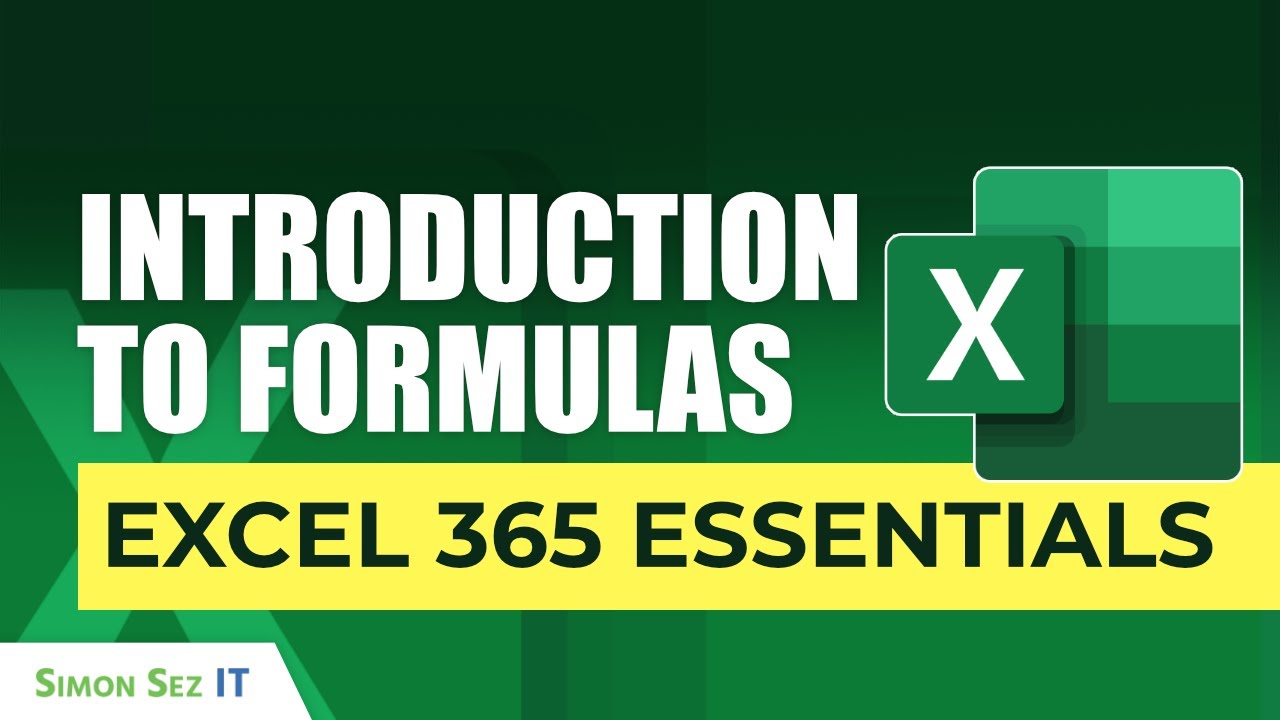 Excel 365 Essentials Introduction To Formulas Youtube