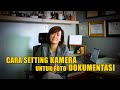 TIPS SETTING KAMERA UNTUK FOTO DOKUMENTASI