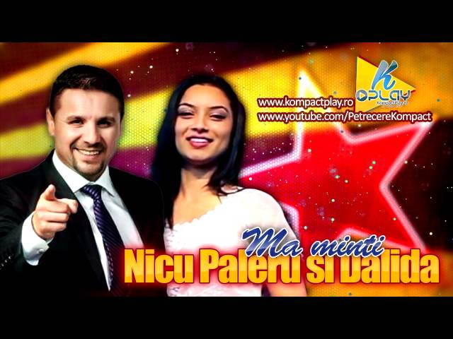 NICU PALERU si DALIDA - MA MINTI (MUZICA DE PETRECERE )