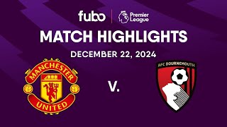 Manchester United vs. AFC Bournemouth | PREMIER LEAGUE HIGHLIGHTS | Week 17 | Fubo Canada