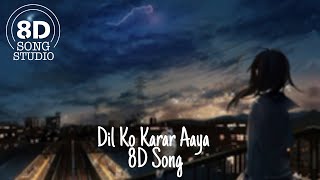 Dil Ko Karar Aaya Song (8D Audio)- Sidharth Shukla & N Sharma| Neha Kakkar | Use Headphone