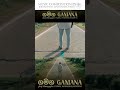 gamana ගමන dumal warnakulasuriya sinhala song shorts bibiladeniyemahanamathero