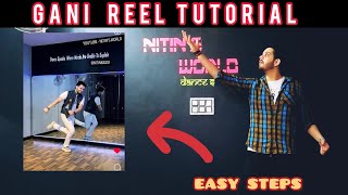 Gani Reel/Shorts Dance Tutorial ✨💯 New viral steps😍 #tutorial #nitinsworld #nitinbassi #dance