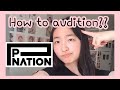 How to AUDITION for Pnation RIGHT NOW - Kpop online audition tips