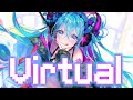 「Nightcore」AdyS feat. kyOresu - Virtual (Lyrics)