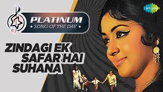 Platinum song of the day | Zindagi Ek Safar Hai Suhana | ज़िन्दगी एक सफ़र है | 6th May | RJ Ruchi