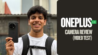 Day 2 with OnePlus 13: Camera Review (Video Test)