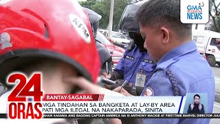 Mga tindahan sa bangketa at lay-by area pati mga ilegal na nakaparada, sinita | 24 Oras