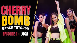 Cherry Bomb – LOCA Dance Tutorial | Bollywood Dance Cover | Hattke ​