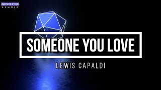 Someone You Love - Lewis Capaldi (Lyrics Video)