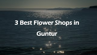 3 Best Flower Shops in Guntur, Andhra Pradesh 2025 | Florists