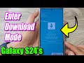 Galaxy S24/S24+/Ultra: How to Enter DOWNLOAD MODE