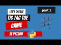 Python Tic Tac Toe Game Tutorial | Build Your Own Game with Python