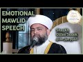 EXTREMELY EMOTIONAL | Mawlid Speech 2021 | Shaykh Gilles Sadek | Birmingham | AICP UK