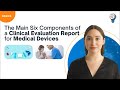 The Main Six Components of a Clinical Evaluation Report for Medical Devices