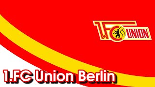 1.FC Union Berlin Hymne [Stadionversion]