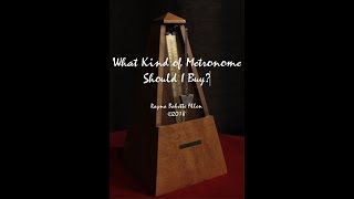 What Kind of Metronome Should I Buy?