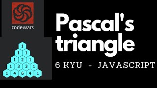 Pascal's Triangle | 6 kyu | codewars | javascript