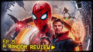 SPIDER-MAN: NO WAY HOME (2021) movie review - A Random Review {No. 5}