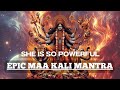 she is SO POWERFUL | VERY ANCIENT MAA KALI mantra | jayanti mangala kali