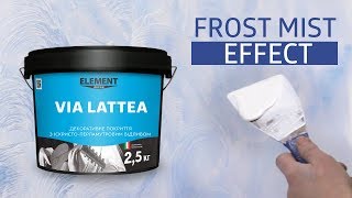 Decorative finish VIA LATTEA with frost mist effect | ELEMENT DECOR