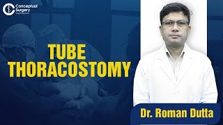 Tube Thoracostomy by Dr. Roman Dutta