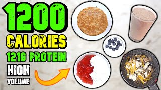 1200 Calorie Meal Plan | Super High Protein Diet For Fat Loss