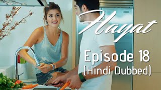 Hayat Episode 18 (Hindi Dubbed)