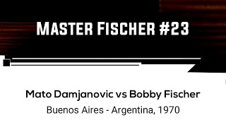 Mato Damjanovic vs Bobby Fischer | Buenos Aires - Argentina, 1970