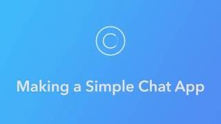 Ionic Creator Tutorials // Making a Simple Chat App