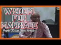 Prophet Nanasei Opoku Sarkodie  💑WISDOM FOR MARRIAGE