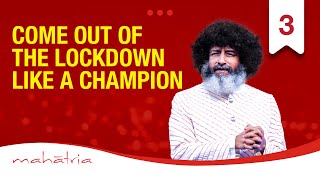 Come Out Of The Lockdown As A Champion | Overcome The Coronavirus Lockdown Anxiety