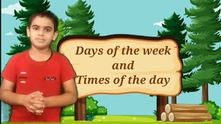 ദിവസങ്ങളും സമയങ്ങളും🥳🥳||Days of the week||times of the day||days in a week||days for kindergarten