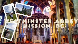 Westminster Abbey in Mission, BC