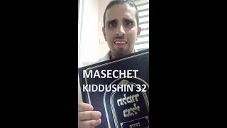 Masechet Kiddushin 32 - Daf Yomi Gemara - Standing Up for Torah Learners