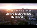 Living & Learning in Denver | University of Denver